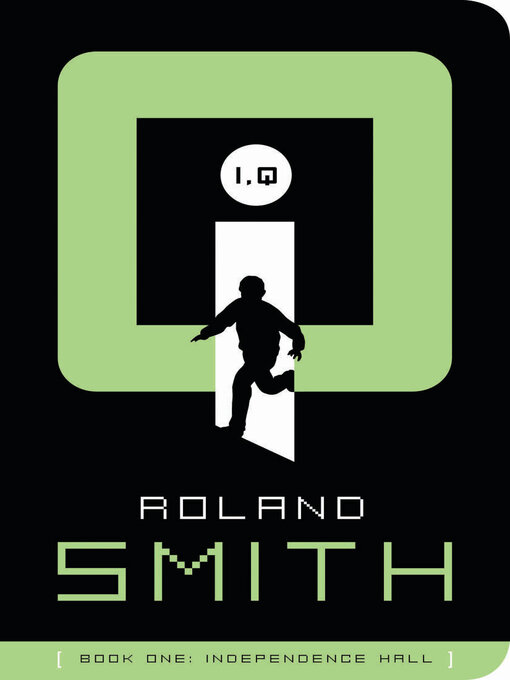 Roland Smith创作的Independence Hall作品的详细信息 - 可供借阅